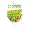 Hot Livre culinaire SIMPLISSIME A TABLE EN 15 MINUTES Papeterie Et Livres