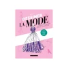 Online Livre mode DESSINER LA MODE - 4MURS Papeterie Et Livres