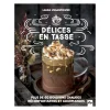 Online Livre culinaire DÉLICES EN TASSE - 4MURS Papeterie Et Livres