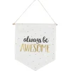 Outlet Kakémono déco ALWAYS BE AWESOME - 4MURS Objets Muraux